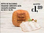 Offerta per Martelli - Petto Di Tacchino Italiano Arrosto Alta Qualità a 1,89€ in Coal