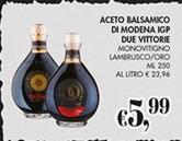 Offerta per Due Vittorie - Aceto Balsamico Di Modena IGP a 5,99€ in Coal