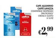 Offerta per Lavazza - Caps Alluminio Caffè a 2,99€ in Coal