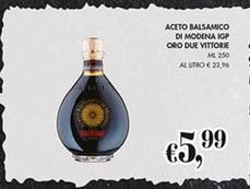 Offerta per Due Vittorie - Aceto Balsamico Di Modena IGP Oro a 5,99€ in Coal