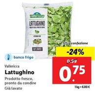 Offerta per Vallericca - Lattughino a 0,75€ in Lidl