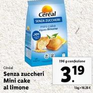 Offerta per Cereal - Senza Zuccheri Mini Cake Al Limone a 3,19€ in Lidl