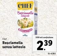 Offerta per Chef - Besciamella Senza Lattosio a 2,39€ in Lidl