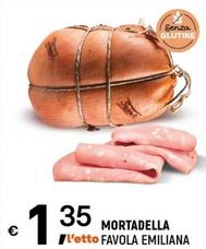Offerta per Favola Emiliana - Mortadella a 1,35€ in A&O