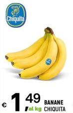 Offerta per Chiquita - Banane a 1,49€ in A&O