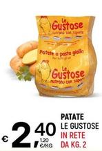 Offerta per Le Gustose - Patate a 2,4€ in A&O