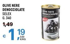 Offerta per Selex - Olive Nere Denocciolate a 1,19€ in A&O