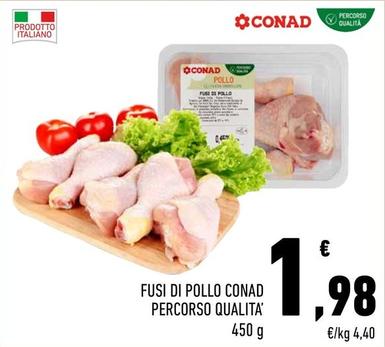 Offerta per Conad - Fusi Di Pollo Percorso Qualita a 1,98€ in Conad