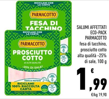 Offerta per Parmacotto - Salumi Affettati Eco-Pack a 1,99€ in Conad