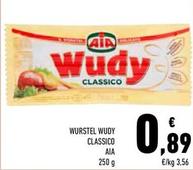 Offerta per Aia - Wurstel Wudy Classico a 0,89€ in Conad