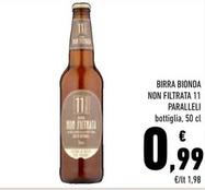 Offerta per 11 Paralleli - Birra Bionda Non Filtrata a 0,99€ in Conad