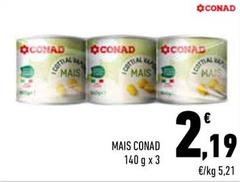 Offerta per Conad - Mais a 2,19€ in Conad City