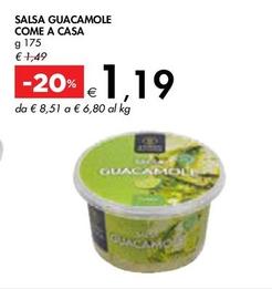 Offerta per Come A Casa - Salsa Guacamole a 1,19€ in Bennet