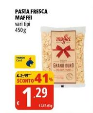 Offerta per Maffei - Pasta Fresca a 1,29€ in Tigros