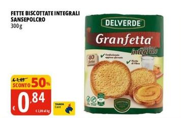 Offerta per Delverde - Fette Biscottate Integrali Sansepolcro a 0,84€ in Tigros