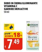 Offerta per Garnier - Siero In Crema Illuminante Vitamina C Skin Active a 7,49€ in Tigros