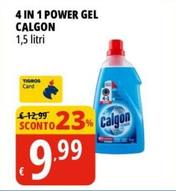 Offerta per Calgon - 4 In 1 Power Gel a 9,99€ in Tigros