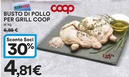Offerta per Coop - Busto Di Pollo Per Grill a 4,81€ in Ipercoop