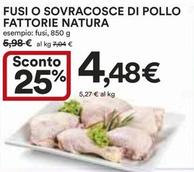 Offerta per Fattorie Natura - Fusi O Sovracosce Di Pollo a 4,48€ in Ipercoop