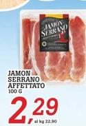 Offerta per Serrano - Jamon Affettato a 2,29€ in Superstore Coop