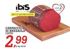 Offerta per Ibis - Carpaccio Di Bresaola a 2,99€ in Superstore Coop