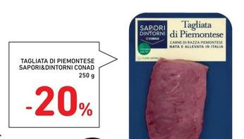 Offerta per Conad - Tagliata Di Piemontese Sapori&Dintorni in Conad Superstore