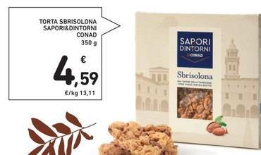 Offerta per Conad - Torta Sbrisolona Sapori&Dintorni a 4,59€ in Conad Superstore