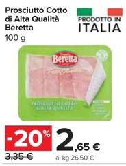 Offerta per Beretta - Prosciutto Cotto Di Alta Qualità a 2,65€ in Carrefour Express