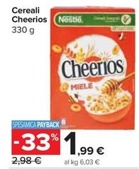 Offerta per Nestlè - Cereali Cheerios a 1,99€ in Carrefour Express