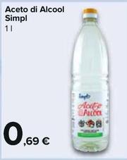 Offerta per Simpl - Aceto Di Alcool a 0,69€ in Carrefour Express