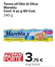 Offerta per Mareblu - Tonno All'Olio Di Oliva Conf. 4 Pz a 3,75€ in Carrefour Express