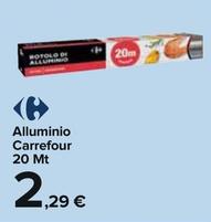 Offerta per Carrefour - Alluminio 20 Mt a 2,29€ in Carrefour Express