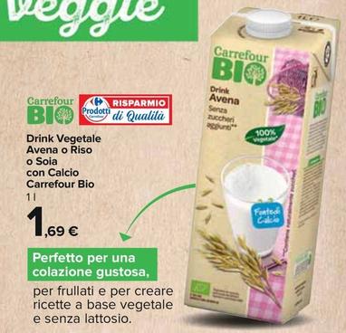 Offerta per Carrefour - Drink Vegetale Avena O Riso O Soia Con Calcio Bio a 1,69€ in Carrefour Express
