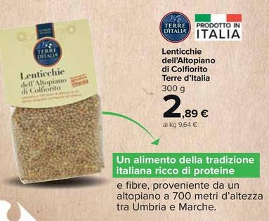 Offerta per Terre D'italia - Lenticchie Dell'Altopiano Di Colfiorito a 2,89€ in Carrefour Express