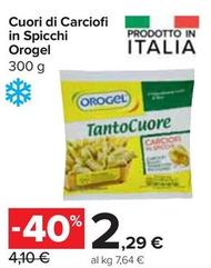Offerta per Orogel - Cuori Di Carciofi In Spicchi a 2,29€ in Carrefour Express