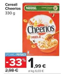 Offerta per Nestlè - Cereali Cheerios a 1,99€ in Carrefour Express