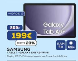 Offerta per Samsung - Tablet Galaxy Tab A9+ Wi-fi a 199€ in Euronics