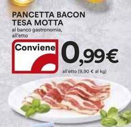 Offerta per  Motta - Pancetta Bacon Tesa  a 0,99€ in Ipercoop