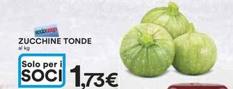 Offerta per  Zucchine Tonde  a 1,73€ in Ipercoop