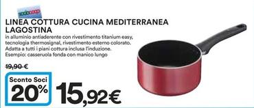 Offerta per  Lagostina - Linea Cottura Cucina Mediterranea  a 15,92€ in Ipercoop