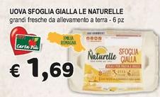 Offerta per Le Naturelle - Uova Sfoglia Gialla a 1,69€ in Crai