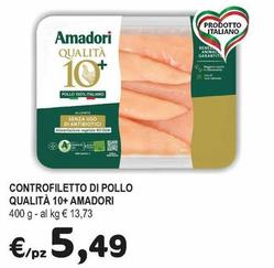 Offerta per Amadori - Controfiletto Di Pollo Qualità 10+ a 5,49€ in Crai