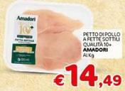 Offerta per Amadori - Petto Di Pollo A Fette Sottili Qualità 10+ a 14,49€ in Crai