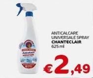 Offerta per Chanteclair - Anticalcare Universale Spray a 2,49€ in Crai