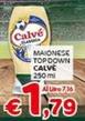 Offerta per Calvè - Maionese Top Down a 1,79€ in Crai