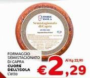 Offerta per Cuore Dell'isola - Formaggio Semistacionato Di Capra a 2,29€ in Crai
