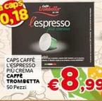 Offerta per Caffè Trombetta - Caps Caffè L'espresso Più Crema a 8,99€ in Crai