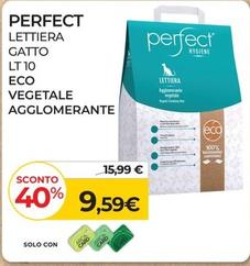 Offerta per Perfect - Eco Vegetale  Lettiera Gatto Lt.10  Agglomerante a 9,59€ in Arcaplanet