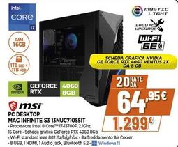 Offerta per Msi - Pc Desktop Mag Infinite S3 13NUC71055IT a 1299€ in Expert