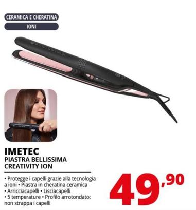 Offerta per Imetec - Piastra Bellissima Creativity ION a 49,9€ in Comet